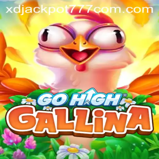 GoHighGallina: Unveiling the Thrills of XD Jackpot Casino's Newest Adventure