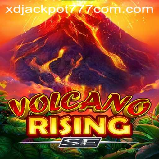 Discover the Thrills of VolcanoRisingSE: A Hot New Adventure in XD Jackpot Casino